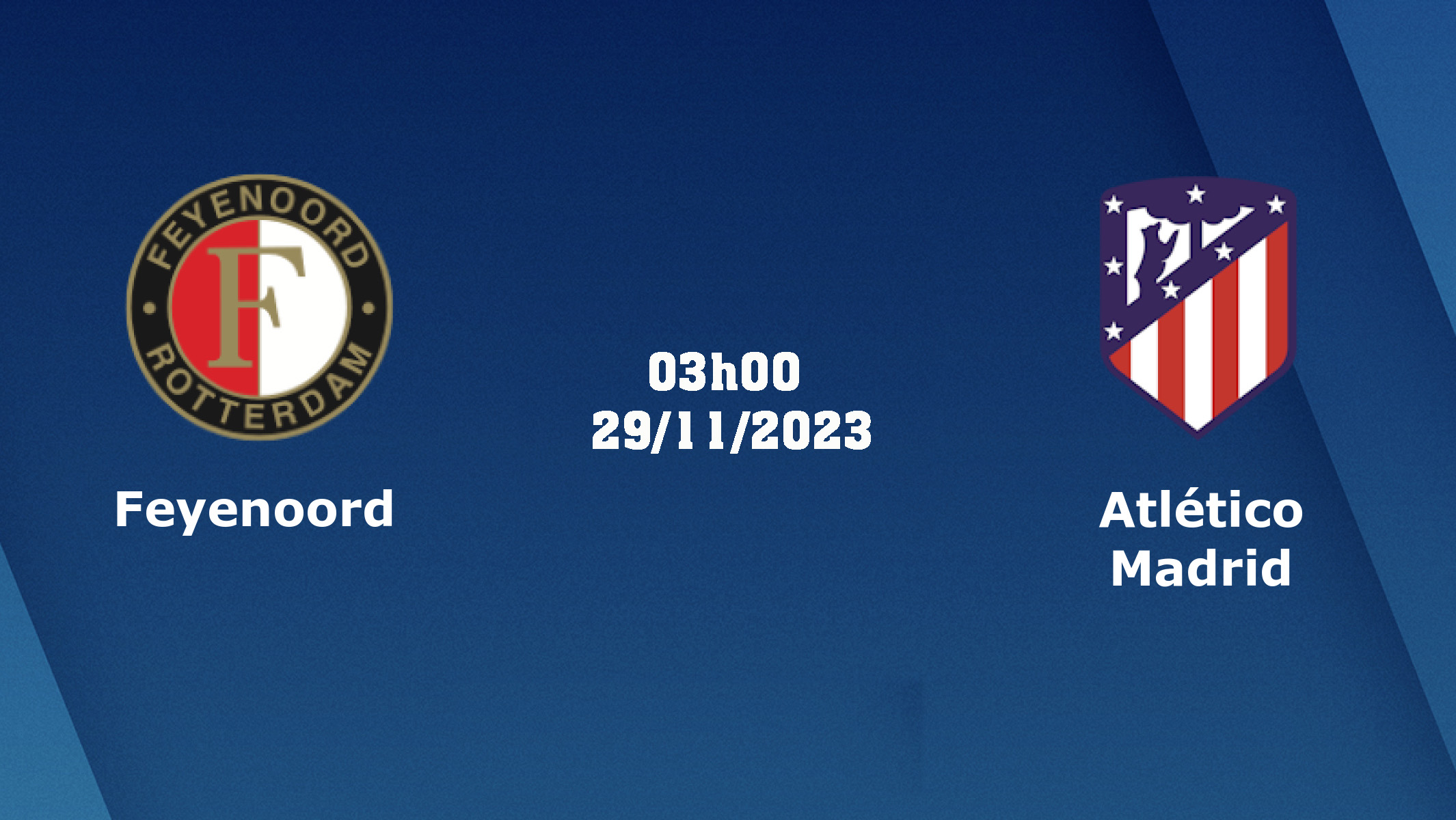Nhận định soi kèo Feyenoord vs Atletico Madrid – 03h00 29/11/2023