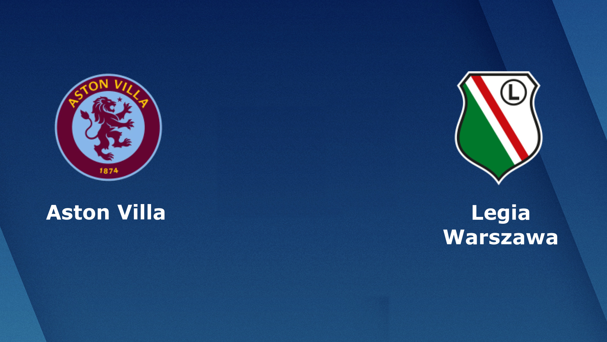 Soi kèo EUROPA CONFERENCE LEAGUE: Aston Villa vs Legia Warsaw 3h00 1/12