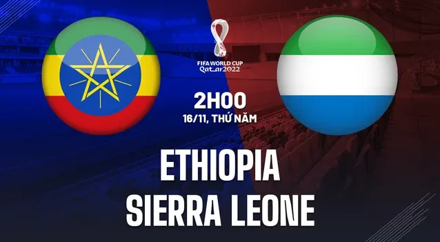 Soi kèo Ethiopia vs Sierra Leone